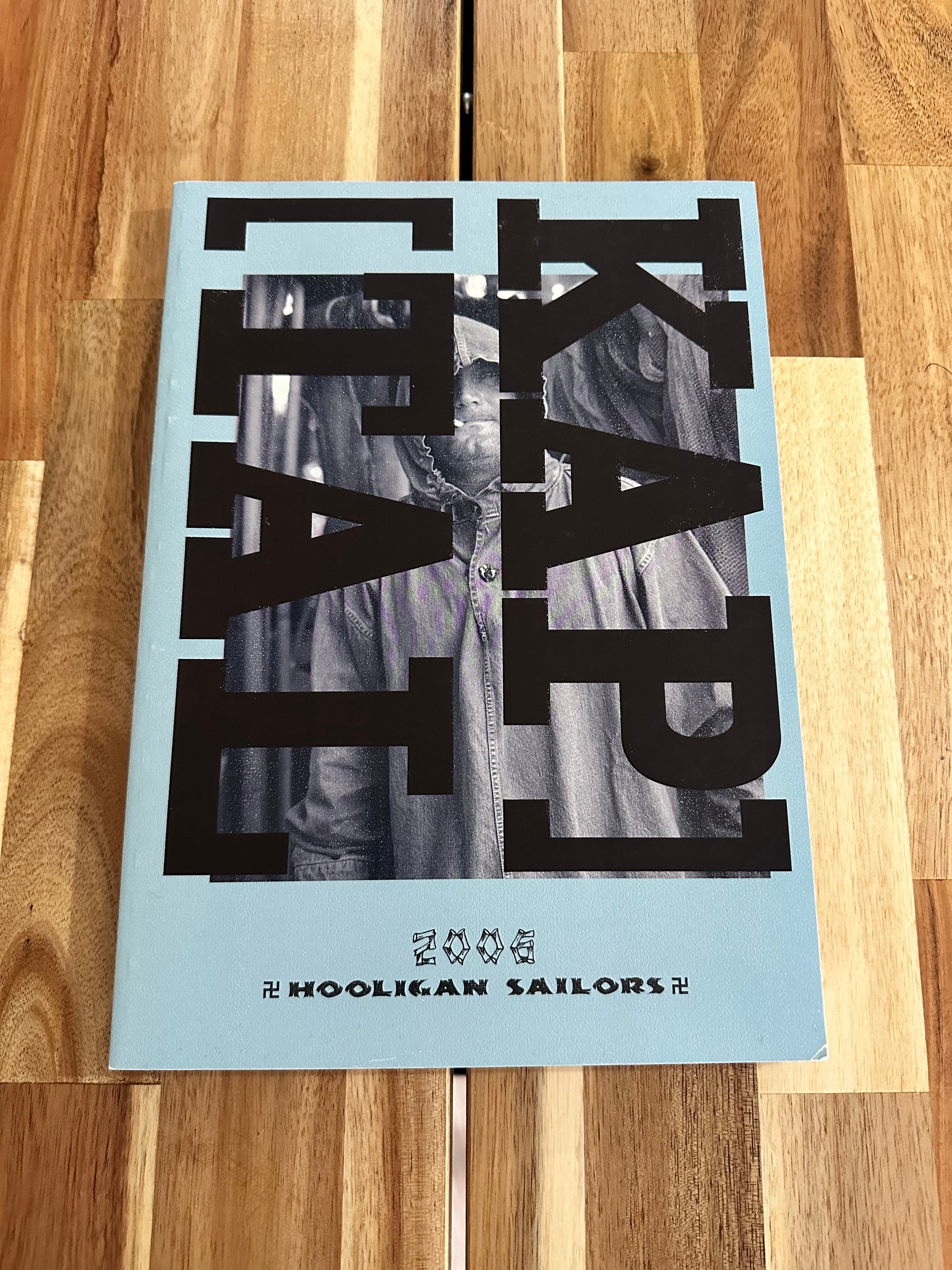 Kapital - Kapital Catalog 2006 HOOLIGAN SAILORS